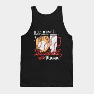 Hot Mess Always Stressed Baseball Mama Tank Top